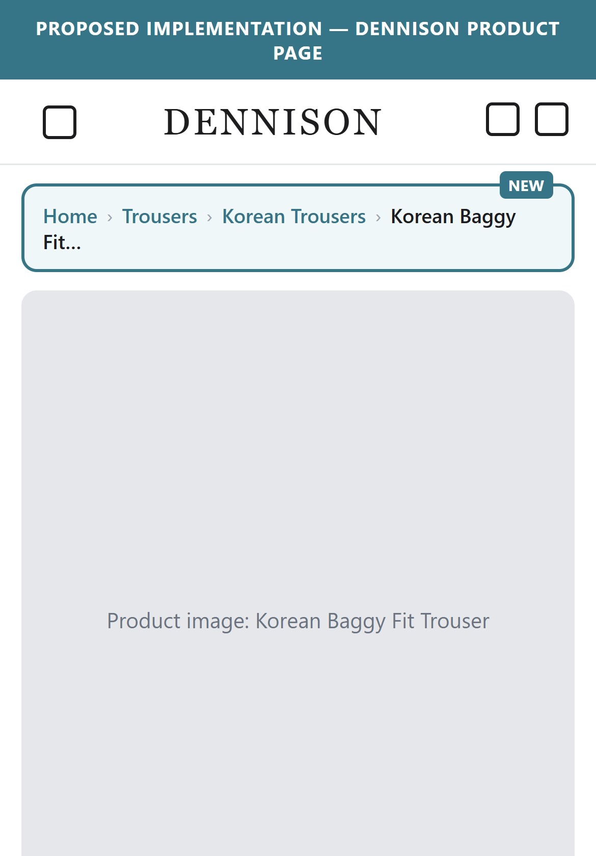 Proposed Implementation — Dennison Product Page